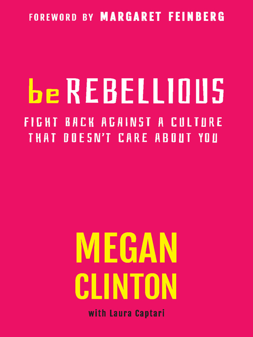 Title details for Be Rebellious by Megan Clinton - Available